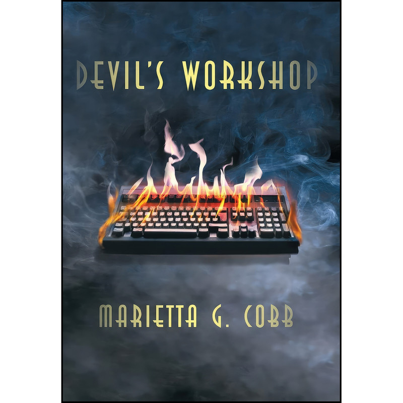 کتاب Devils Workshop اثر Marietta Cobb انتشارات iUniverse کتاب Devils Workshop اثر Marietta Cobb انتشارات iUniverse
