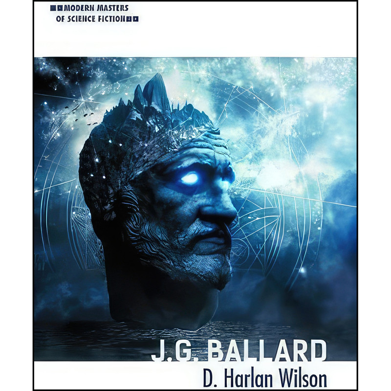 کتاب J. G. Ballard اثر D. Harlan Wilson انتشارات University of Illinois Press کتاب J. G. Ballard اثر D. Harlan Wilson انتشارات University of Illinois Press