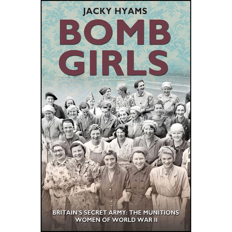 کتاب Bomb Girls اثر Jacky Hyams انتشارات John Blake