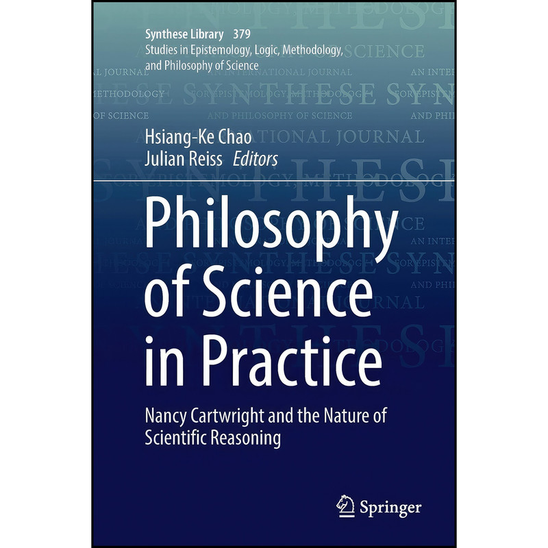 کتاب Philosophy of Science in Practice اثر Hsiang-Ke Chao and Julian Reiss انتشارات Springer کتاب Philosophy of Science in Practice اثر Hsiang-Ke Chao and Julian Reiss انتشارات Springer