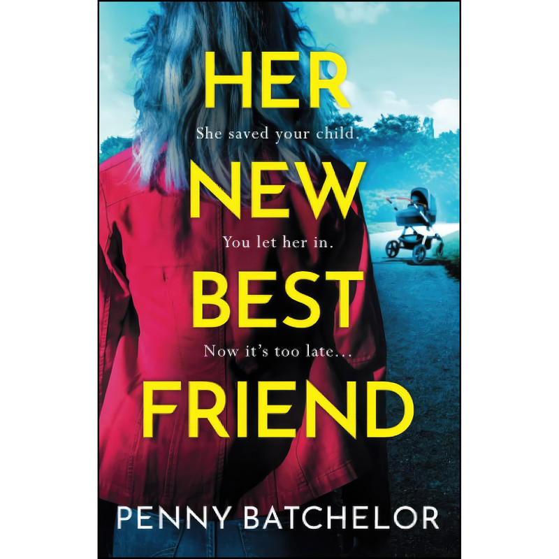 کتاب Her New Best Friend اثر Penny Batchelor انتشارات تازه ها