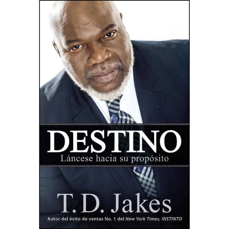 کتاب Destino اثر T. D. Jakes انتشارات FaithWords کتاب Destino اثر T. D. Jakes انتشارات FaithWords