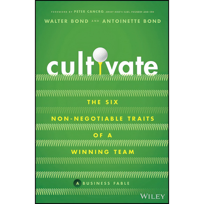 کتاب Cultivate اثر Walter Bond and Antoinette Bond انتشارات Wiley کتاب Cultivate اثر Walter Bond and Antoinette Bond انتشارات Wiley