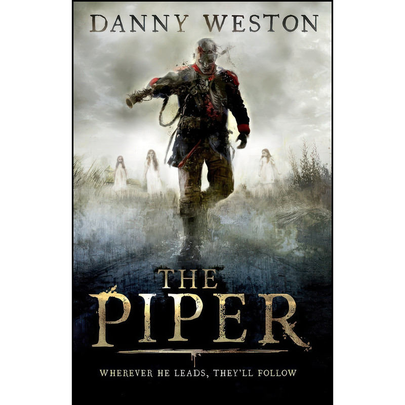 کتاب The Piper اثر Danny Weston انتشارات Andersen Press کتاب The Piper اثر Danny Weston انتشارات Andersen Press