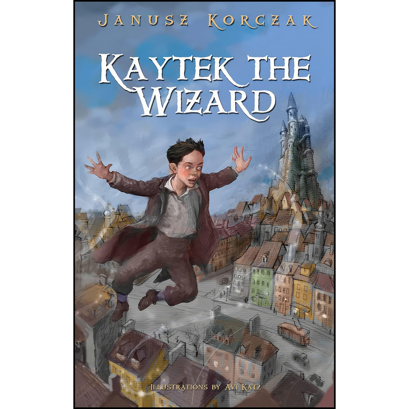 کتاب Kaytek the Wizard اثر جمعي از نويسندگان انتشارات Penlight Publications کتاب Kaytek the Wizard اثر جمعي از نويسندگان انتشارات Penlight Publications