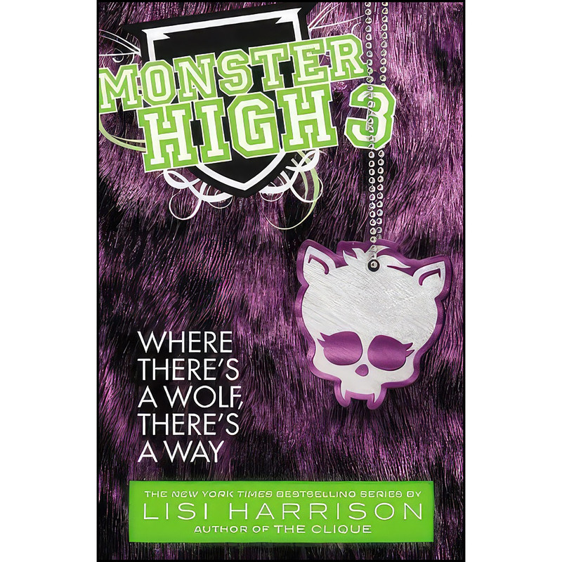 کتاب Monster High اثر Lisi Harrison انتشارات Poppy کتاب Monster High اثر Lisi Harrison انتشارات Poppy