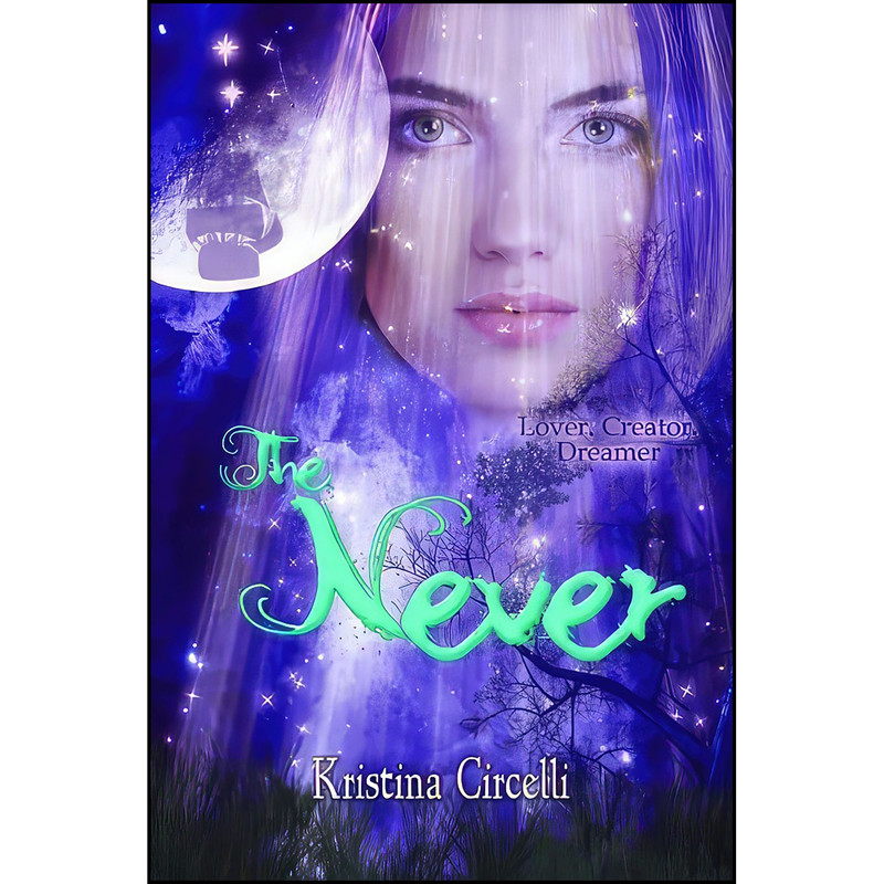 کتاب The Never اثر Kristina Circelli انتشارات تازه ها کتاب The Never اثر Kristina Circelli انتشارات تازه ها