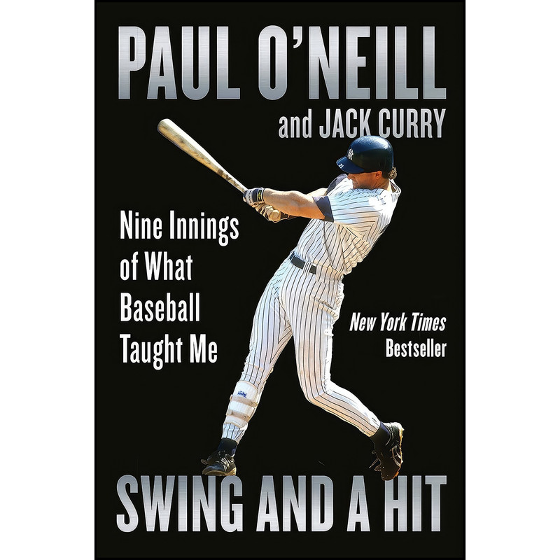 کتاب Swing and a Hit اثر Paul ONeill and Jack Curry انتشارات Grand Central Publishing کتاب Swing and a Hit اثر Paul ONeill and Jack Curry انتشارات Grand Central Publishing
