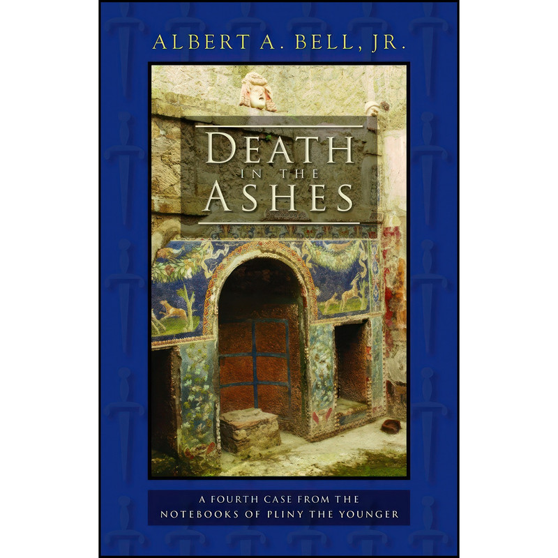 کتاب Death in the Ashes اثر Albert A Bell Jr. انتشارات Perseverance Press کتاب Death in the Ashes اثر Albert A Bell Jr. انتشارات Perseverance Press