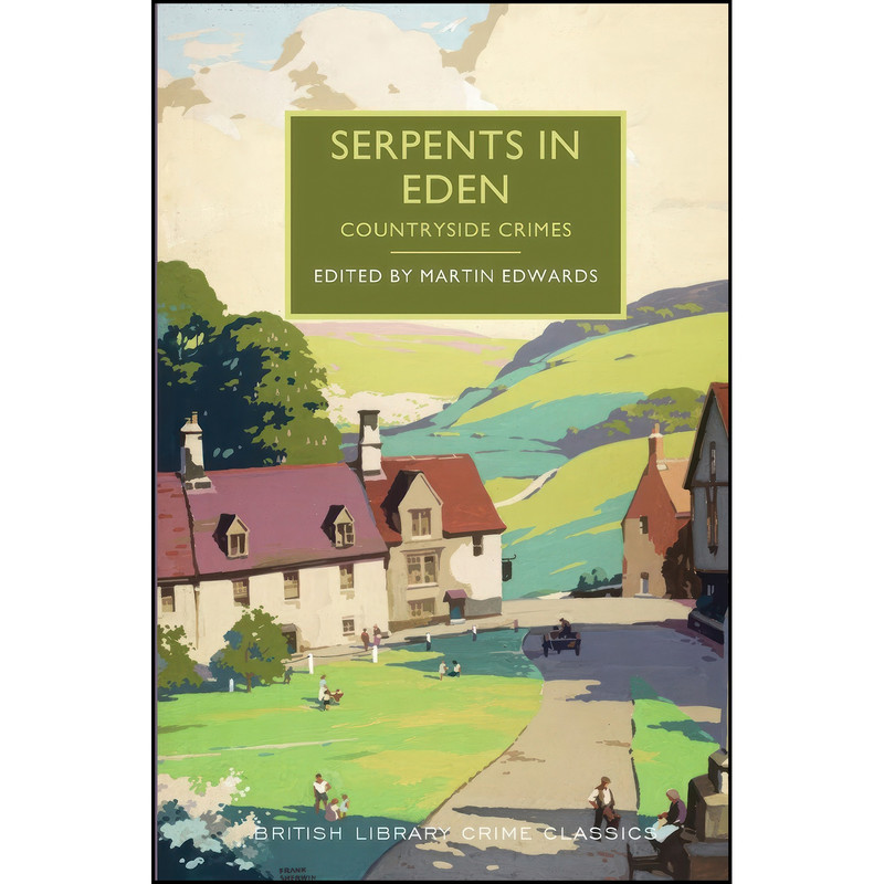 کتاب Serpents in Eden اثر Martin Edwards انتشارات Poisoned Pen Press کتاب Serpents in Eden اثر Martin Edwards انتشارات Poisoned Pen Press