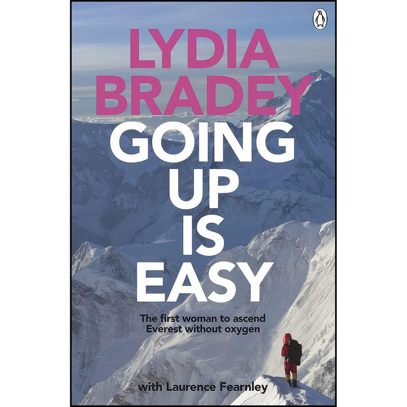کتاب Going Up Is Easy اثر Laurence Fearnley and Lydia Bradey انتشارات Penguin Random House New Zealand Limited کتاب Going Up Is Easy اثر Laurence Fearnley and Lydia Bradey انتشارات Penguin Random House New Zealand Limited