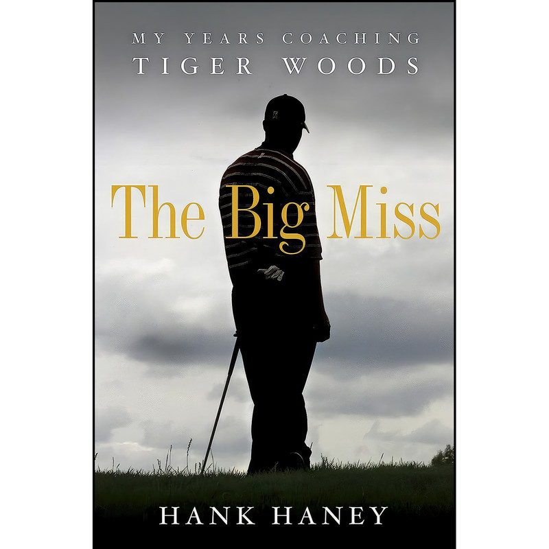 کتاب The Big Miss اثر Hank D. Haney انتشارات Crown Archetype