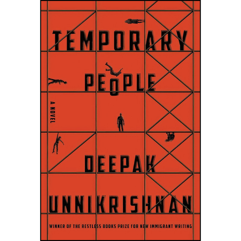 کتاب Temporary People اثر Deepak Unnikrishnan انتشارات Restless Books