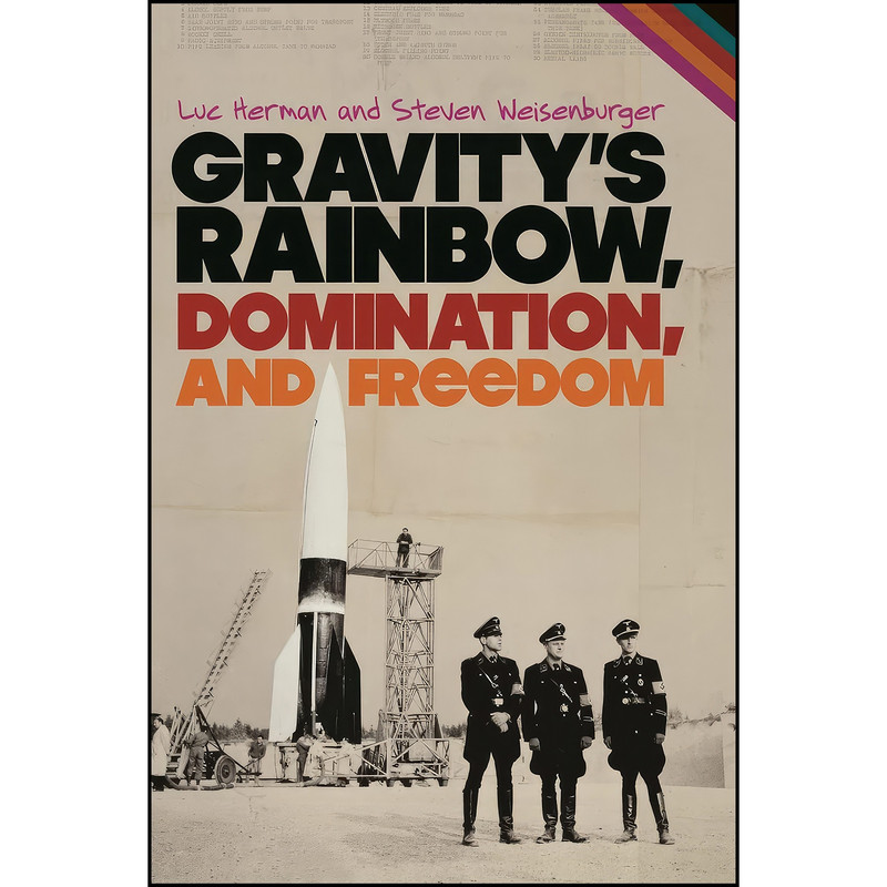 کتاب Gravitys Rainbow, Domination, and Freedom اثر Luc Herman and Steven Weisenburger انتشارات University of Georgia Press کتاب Gravitys Rainbow, Domination, and Freedom اثر Luc Herman and Steven Weisenburger انتشارات University of Georgia Press