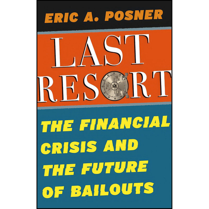 کتاب Last Resort اثر Eric A. Posner انتشارات University of Chicago Press کتاب Last Resort اثر Eric A. Posner انتشارات University of Chicago Press