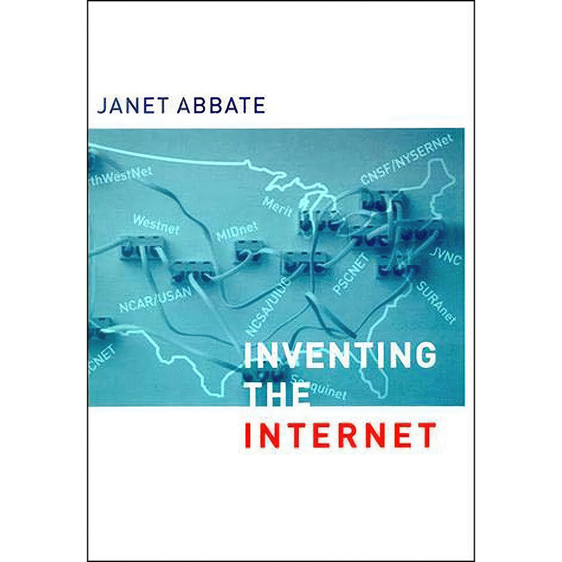 کتاب Inventing the Internet اثر Janet Abbate انتشارات MIT Press کتاب Inventing the Internet اثر Janet Abbate انتشارات MIT Press