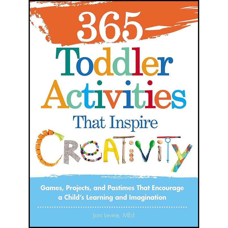 کتاب 365 Toddler Activities That Inspire Creativity اثر Joni Levine انتشارات Adams Media کتاب 365 Toddler Activities That Inspire Creativity اثر Joni Levine انتشارات Adams Media