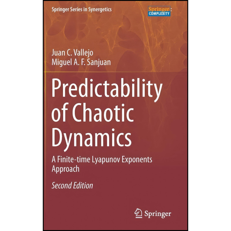 کتاب Predictability of Chaotic Dynamics اثر جمعي از نويسندگان انتشارات Springer کتاب Predictability of Chaotic Dynamics اثر جمعي از نويسندگان انتشارات Springer