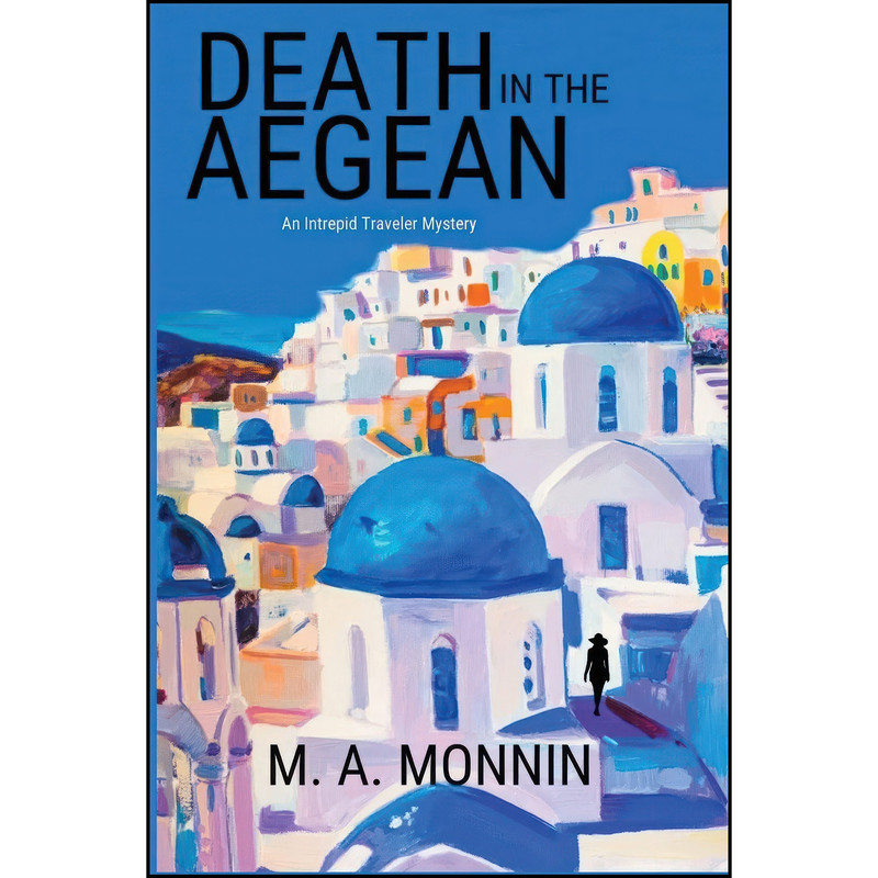 کتاب Death in The Aegean اثر M. A. Monnin انتشارات Level Best Books