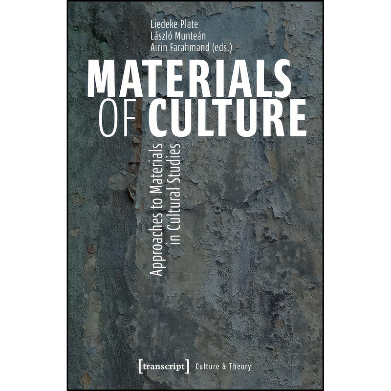 کتاب Materials of Culture اثر جمعي از نويسندگان انتشارات transcript publishing