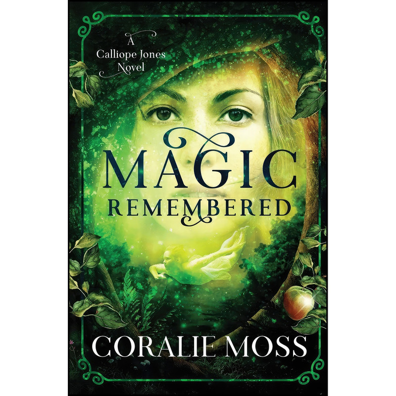 کتاب Magic Remembered اثر Coralie Moss انتشارات تازه ها کتاب Magic Remembered اثر Coralie Moss انتشارات تازه ها