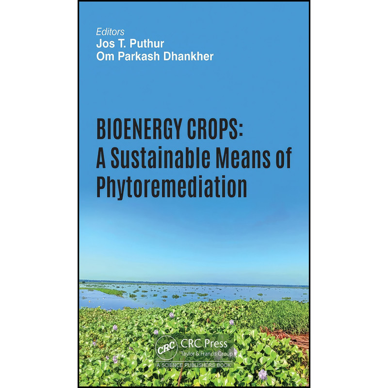 کتاب Bioenergy Crops اثر جمعي از نويسندگان انتشارات CRC Press کتاب Bioenergy Crops اثر جمعي از نويسندگان انتشارات CRC Press