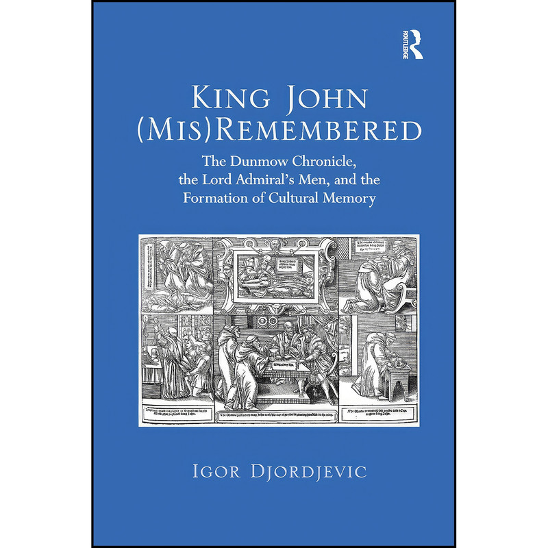 کتاب King John Remembered اثر Igor Djordjevic انتشارات تازه ها کتاب King John Remembered اثر Igor Djordjevic انتشارات تازه ها