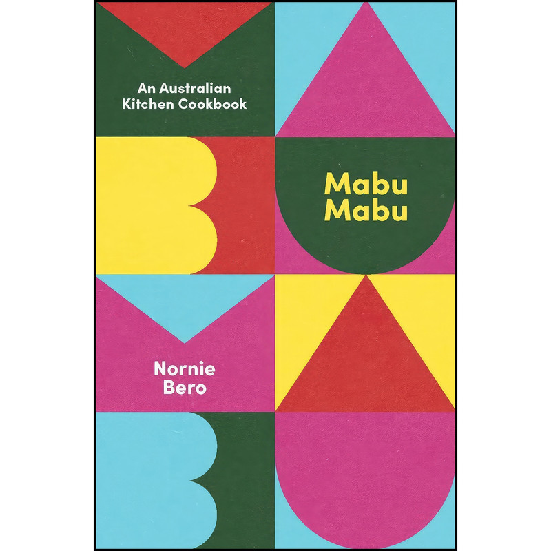 کتاب Mabu Mabu اثر Nornie Bero انتشارات Hardie Grant کتاب Mabu Mabu اثر Nornie Bero انتشارات Hardie Grant