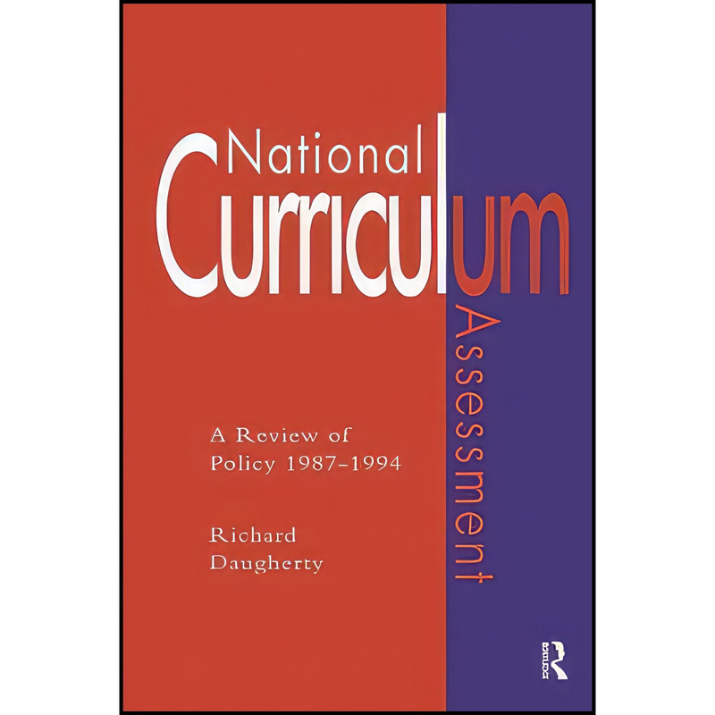 کتاب National Curriculum Assessment اثر Richard Daugherty انتشارات بله کتاب National Curriculum Assessment اثر Richard Daugherty انتشارات بله