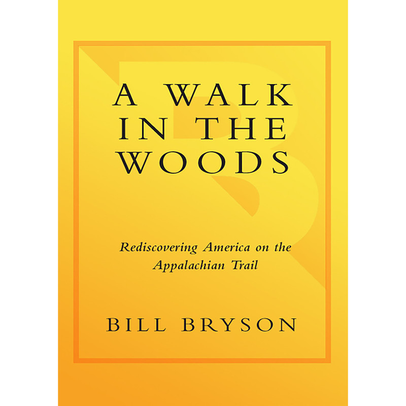 کتاب A Walk in the Woods اثر Bill Bryson انتشارات TURTLEBACK BOOKS کتاب A Walk in the Woods اثر Bill Bryson انتشارات TURTLEBACK BOOKS