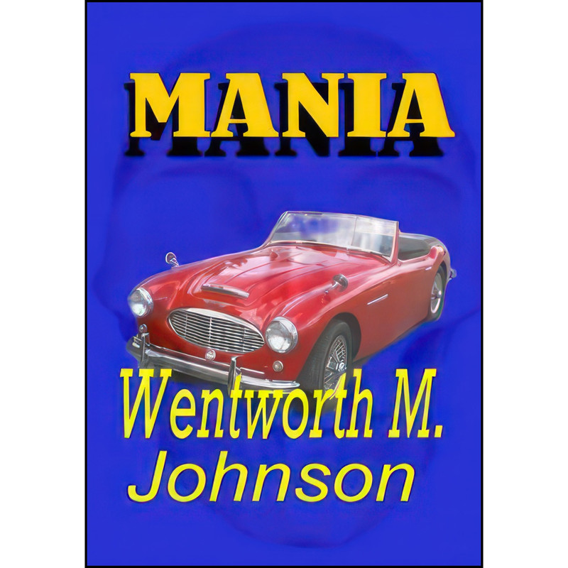 کتاب Mania اثر Wentworth M. Johnson انتشارات e-booksonline کتاب Mania اثر Wentworth M. Johnson انتشارات e-booksonline