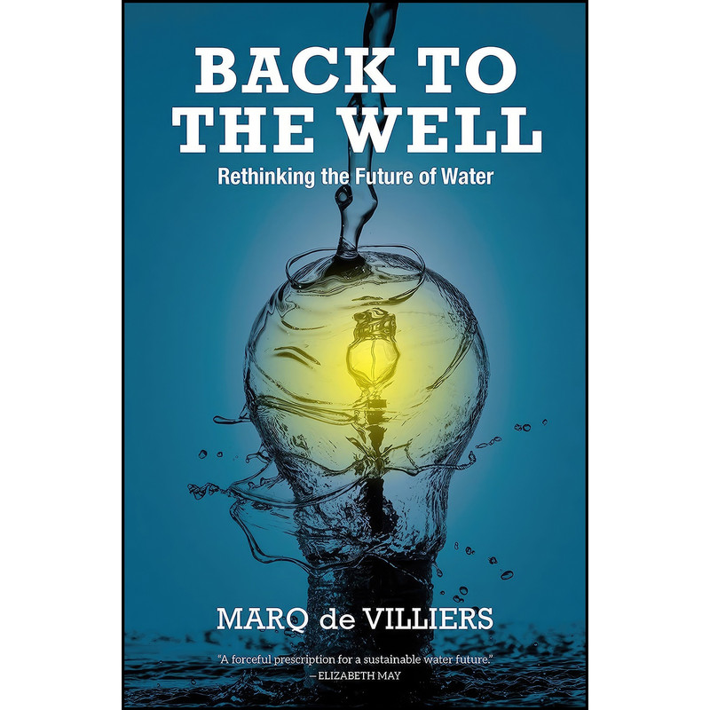کتاب Back to the Well اثر Marq De Villiers انتشارات Goose Lane Editions