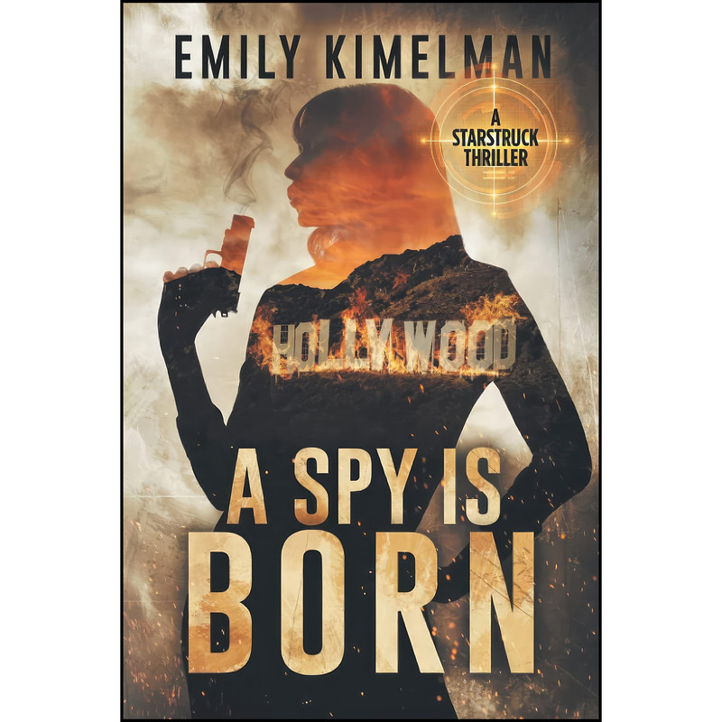 کتاب A Spy Is Born اثر Emily Kimelman انتشارات تازه ها