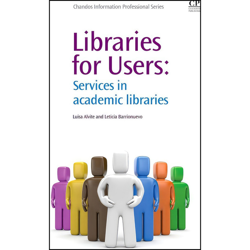 کتاب Libraries for Users اثر جمعي از نويسندگان انتشارات Chandos Publishing کتاب Libraries for Users اثر جمعي از نويسندگان انتشارات Chandos Publishing