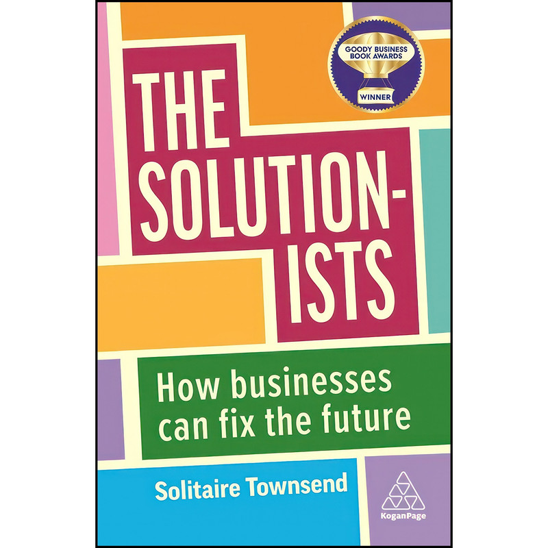 کتاب The Solutionists اثر Solitaire Townsend انتشارات Kogan Page