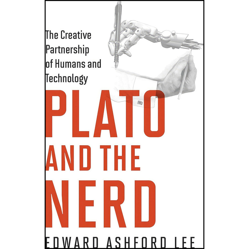 کتاب Plato and the Nerd اثر Edward A. Lee انتشارات The MIT Press