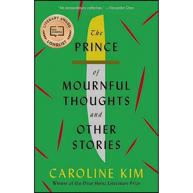 کتاب The Prince of Mournful Thoughts and Other Stories اثر Ms. Caroline Kim انتشارات University of Pittsburgh Press