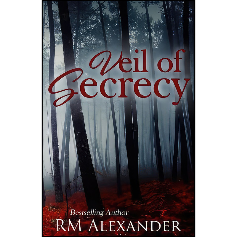 کتاب Veil of Secrecy اثر R.M. Alexander انتشارات تازه ها کتاب Veil of Secrecy اثر R.M. Alexander انتشارات تازه ها
