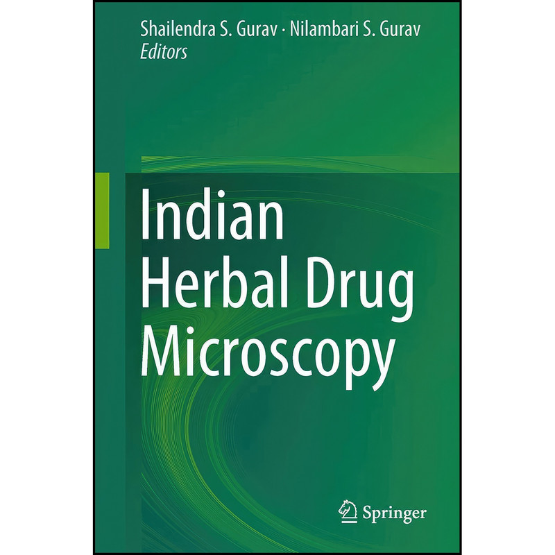 کتاب Indian Herbal Drug Microscopy اثر جمعي از نويسندگان انتشارات Springer