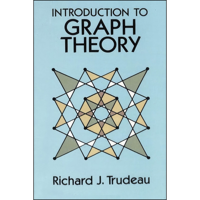 کتاب Introduction to Graph Theory اثر Richard J. Trudeau انتشارات Stanford Inversiones Spa کتاب Introduction to Graph Theory اثر Richard J. Trudeau انتشارات Stanford Inversiones Spa