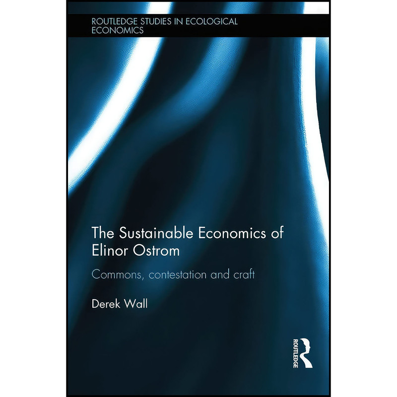 کتاب The Sustainable Economics of Elinor Ostrom اثر Derek Wall انتشارات Routledge