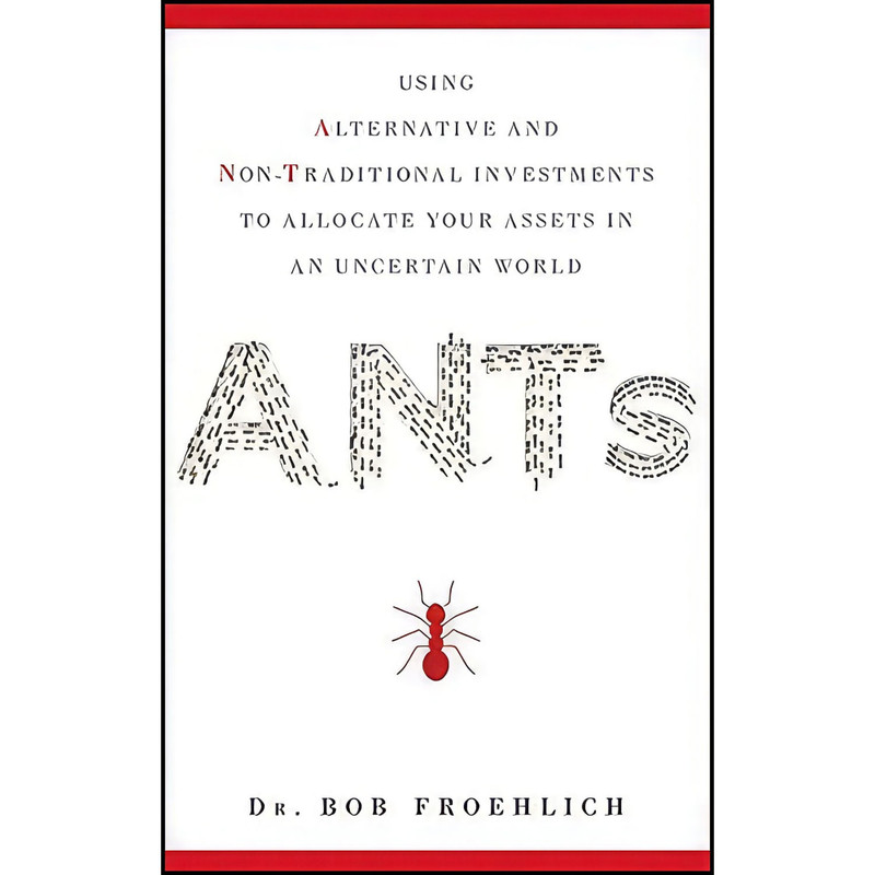 کتاب ANTs اثر Robert J. Froehlich انتشارات Wiley کتاب ANTs اثر Robert J. Froehlich انتشارات Wiley