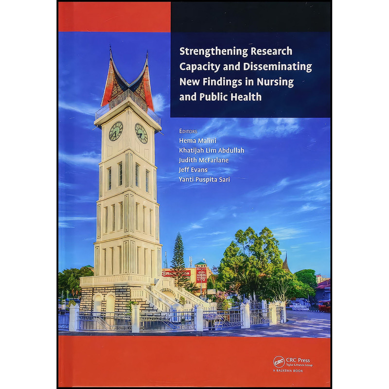 کتاب Strengthening Research Capacity and Disseminating New Findings in Nursing and Public Health اثر جمعي از نويسندگان انتشارات CRC Press کتاب Strengthening Research Capacity and Disseminating New Findings in Nursing and Public Health اثر جمعي از نويسندگان انتشارات CRC Press