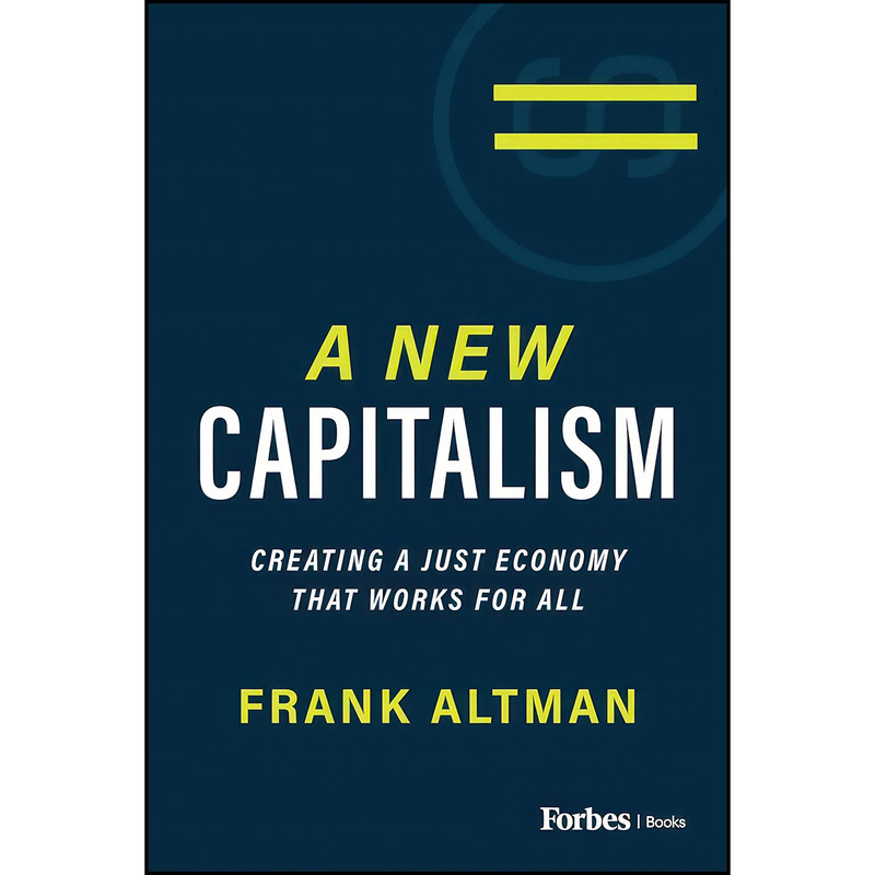 کتاب A New Capitalism اثر Frank Altman انتشارات ForbesBooks