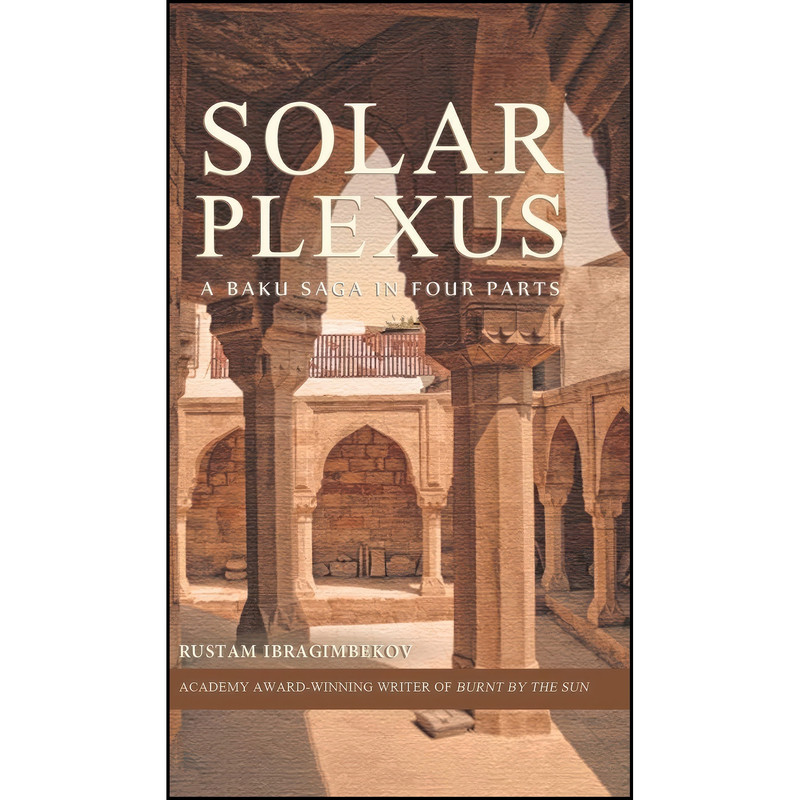 کتاب Solar Plexus اثر Rustam Ibragimbekov انتشارات Glagoslav Publications B.V.