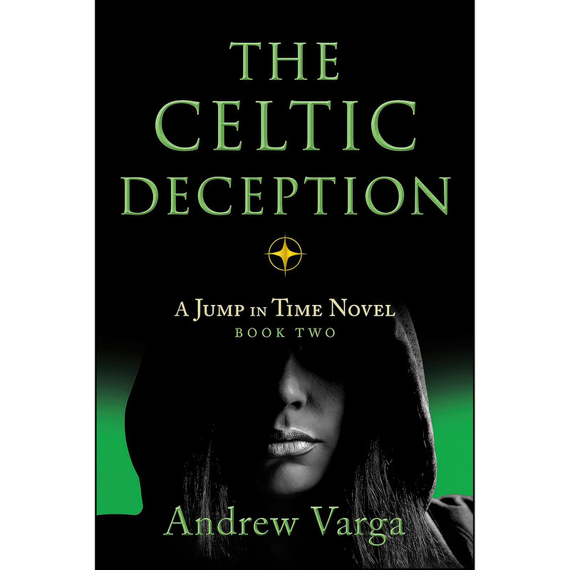 کتاب The Celtic Deception اثر Andrew Varga انتشارات Imbrifex Books کتاب The Celtic Deception اثر Andrew Varga انتشارات Imbrifex Books