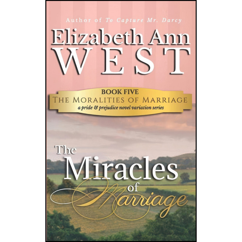 کتاب The Miracles of Marriage اثر Elizabeth Ann West انتشارات تازه ها کتاب The Miracles of Marriage اثر Elizabeth Ann West انتشارات تازه ها