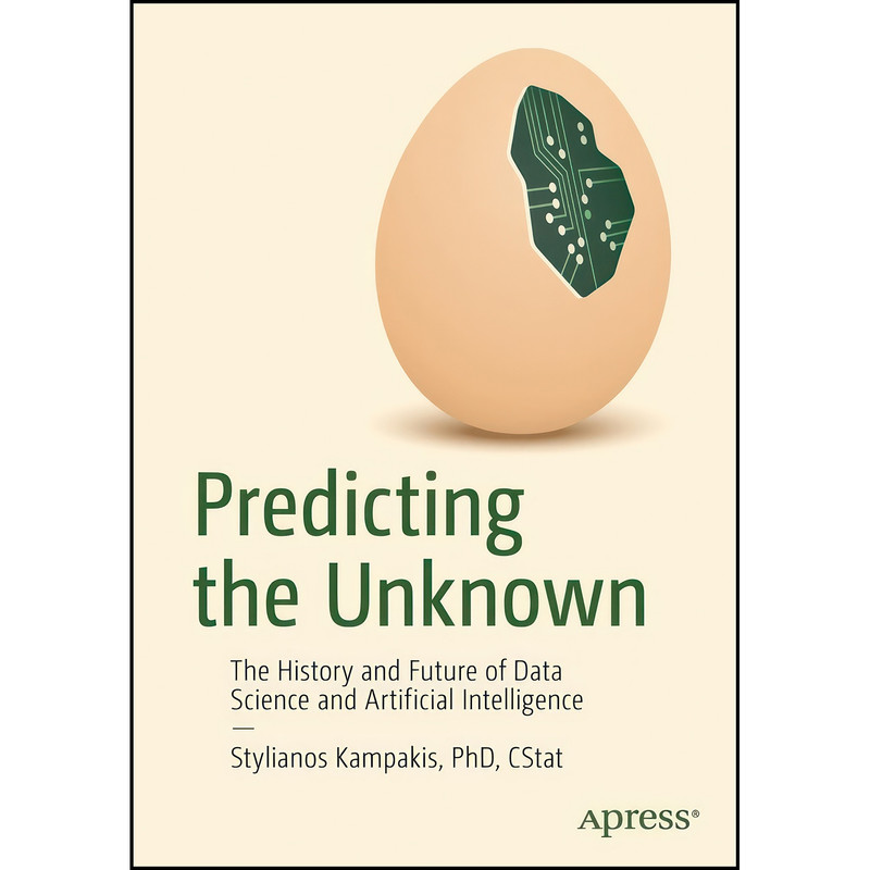 کتاب Predicting the Unknown اثر Stylianos Kampakis انتشارات Apress