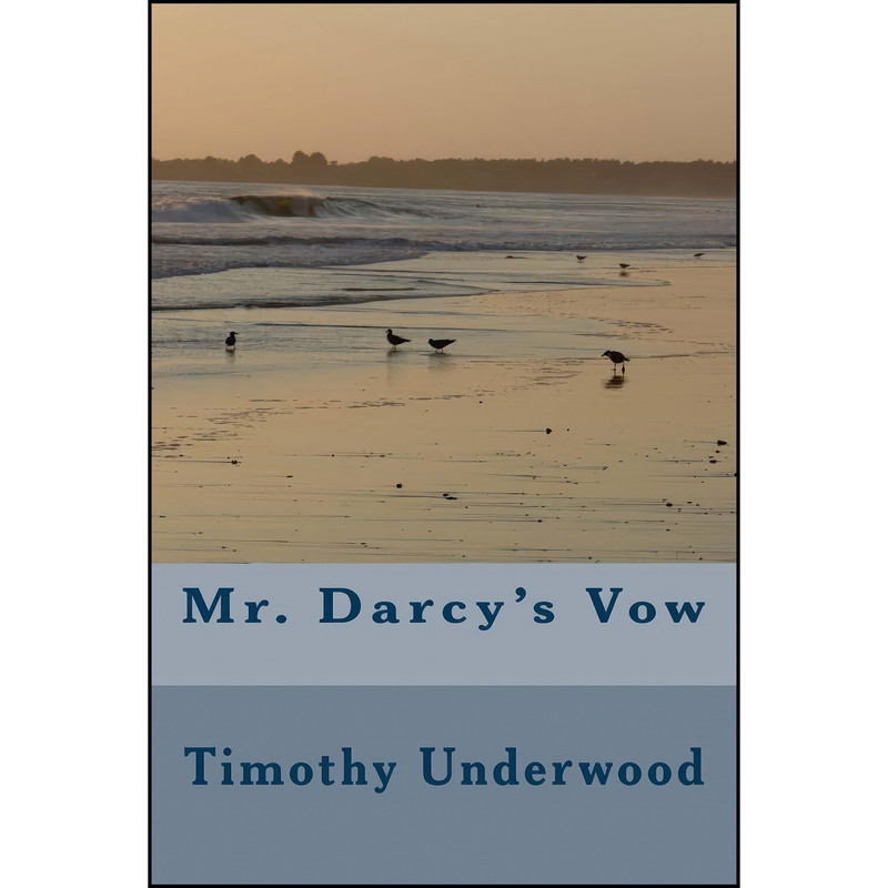 کتاب Mr. Darcy's Vow اثر Timothy Underwood and a Lady انتشارات تازه ها کتاب Mr. Darcy's Vow اثر Timothy Underwood and a Lady انتشارات تازه ها