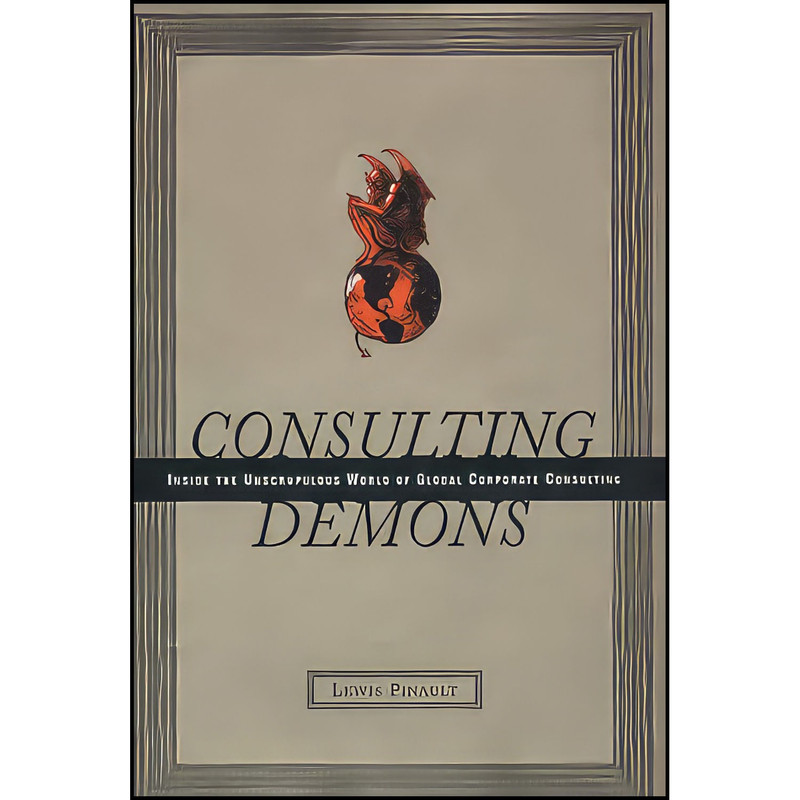 کتاب Consulting Demons اثر Lewis Pinault انتشارات Harper Business کتاب Consulting Demons اثر Lewis Pinault انتشارات Harper Business